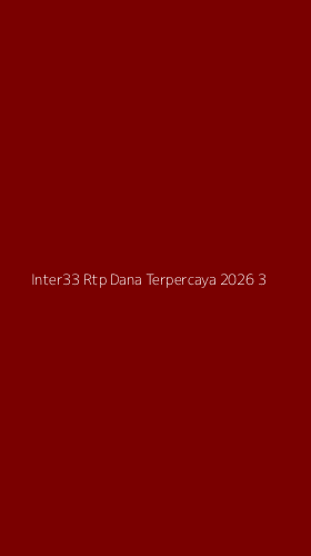 Tampilan Antarmuka Aplikasi Inter33 Rtp Dana Terpercaya 2026 - 3
