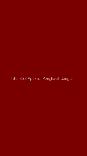 Tampilan Antarmuka Aplikasi Inter333 Aplikasi Penghasil Uang - 2