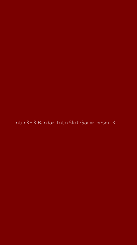Tampilan Antarmuka Aplikasi Inter333 Bandar Toto Slot Gacor Resmi - 3