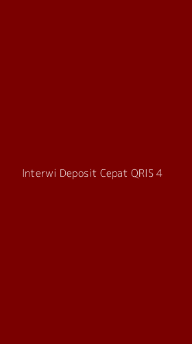 Tampilan Antarmuka Aplikasi Interwi Deposit Cepat Qris - 4