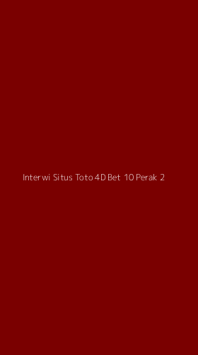 Tampilan Antarmuka Aplikasi Interwi Situs Toto 4d Bet 10 Perak - 2
