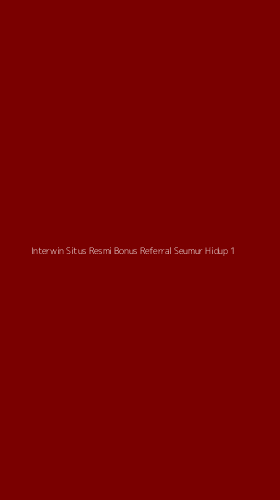 Tampilan Antarmuka Aplikasi Interwin Situs Resmi Bonus Referral Seumur Hidup - 1