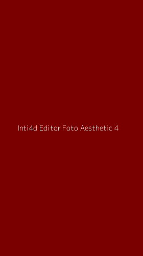 Tampilan Antarmuka Aplikasi Inti4d Editor Foto Aesthetic - 4