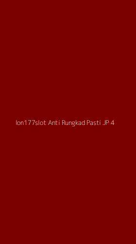 Tampilan Antarmuka Aplikasi Ion177slot Anti Rungkad Pasti Jp - 4