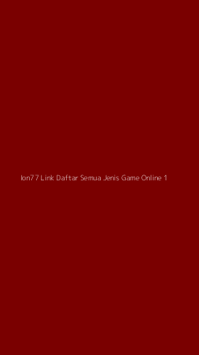 Tampilan Antarmuka Aplikasi Ion77 Link Daftar Semua Jenis Game Online - 1