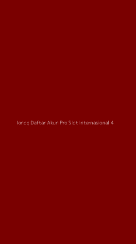 Tampilan Antarmuka Aplikasi Ionqq Daftar Akun Pro Slot Internasional - 4