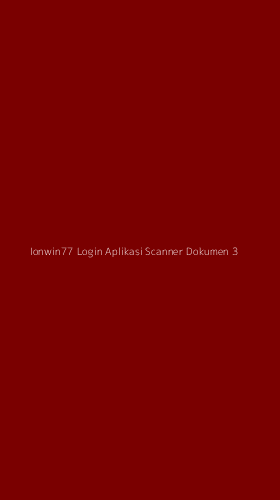 Tampilan Antarmuka Aplikasi Ionwin77 Login Aplikasi Scanner Dokumen - 3