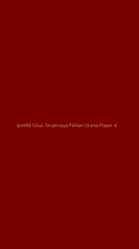 Tampilan Antarmuka Aplikasi Ipot88 Situs Terpercaya Pilihan Utama Player - 4