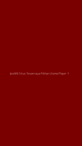 Tampilan Antarmuka Aplikasi Ipot89 Situs Terpercaya Pilihan Utama Player - 1