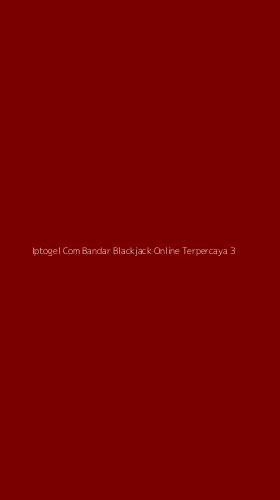 Tampilan Antarmuka Aplikasi Iptogel Com Bandar Blackjack Online Terpercaya - 3