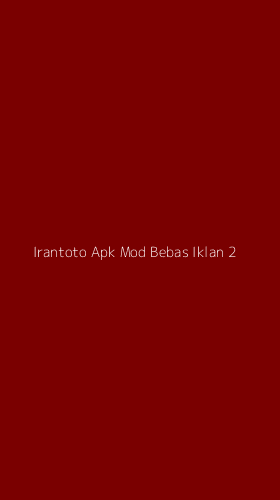 Tampilan Antarmuka Aplikasi Irantoto Apk Mod Bebas Iklan - 2