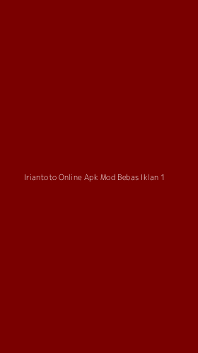 Tampilan Antarmuka Aplikasi Iriantoto Online Apk Mod Bebas Iklan - 1