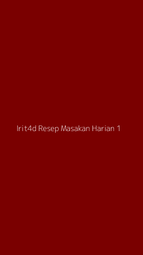 Tampilan Antarmuka Aplikasi Irit4d Resep Masakan Harian - 1
