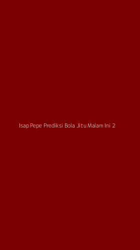 Tampilan Antarmuka Aplikasi Isap Pepe Prediksi Bola Jitu Malam Ini - 2