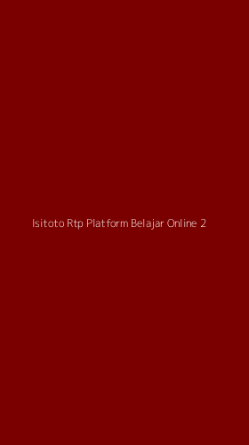 Tampilan Antarmuka Aplikasi Isitoto Rtp Platform Belajar Online - 2