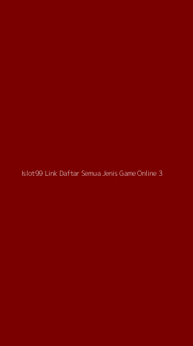 Tampilan Antarmuka Aplikasi Islot99 Link Daftar Semua Jenis Game Online - 3