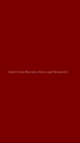 Tampilan Antarmuka Aplikasi Isoslot Cara Recovery Akun Lupa Password - 2