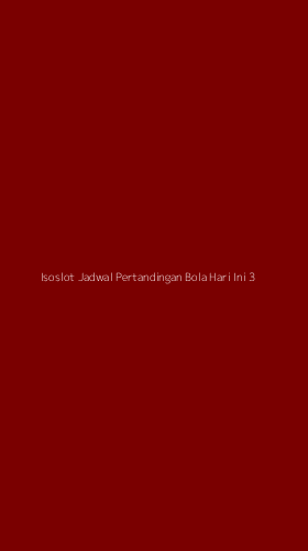 Tampilan Antarmuka Aplikasi Isoslot Jadwal Pertandingan Bola Hari Ini - 3
