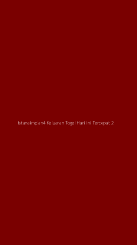 Tampilan Antarmuka Aplikasi Istanaimpian4 Keluaran Togel Hari Ini Tercepat - 2