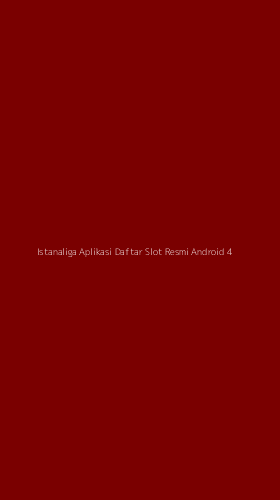 Tampilan Antarmuka Aplikasi Istanaliga Aplikasi Daftar Slot Resmi Android - 4