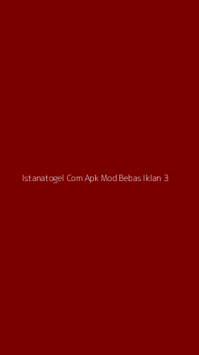 Tampilan Antarmuka Aplikasi Istanatogel Com Apk Mod Bebas Iklan - 3