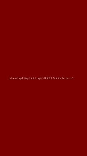 Tampilan Antarmuka Aplikasi Istanatogel Wap Link Login Sbobet Mobile Terbaru - 1