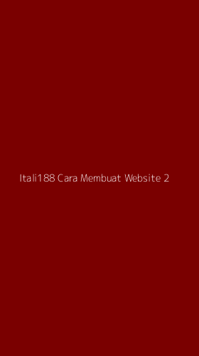 Tampilan Antarmuka Aplikasi Itali188 Cara Membuat Website - 2