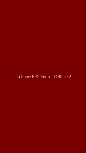 Tampilan Antarmuka Aplikasi Italia Game Rpg Android Offline - 2