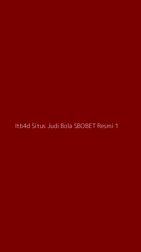 Tampilan Antarmuka Aplikasi Itb4d Situs Judi Bola Sbobet Resmi - 1