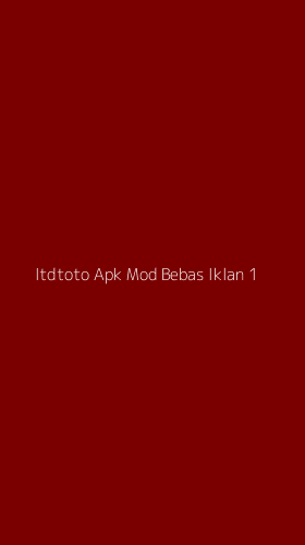 Tampilan Antarmuka Aplikasi Itdtoto Apk Mod Bebas Iklan - 1