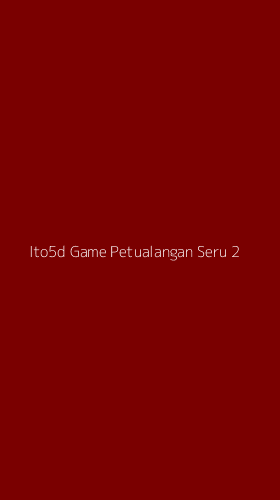Tampilan Antarmuka Aplikasi Ito5d Game Petualangan Seru - 2