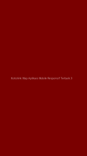 Tampilan Antarmuka Aplikasi Itotolink Wap Aplikasi Mobile Responsif Terbaik - 3