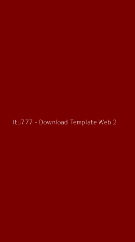 Tampilan Antarmuka Aplikasi Itu777 - Download Template Web - 2