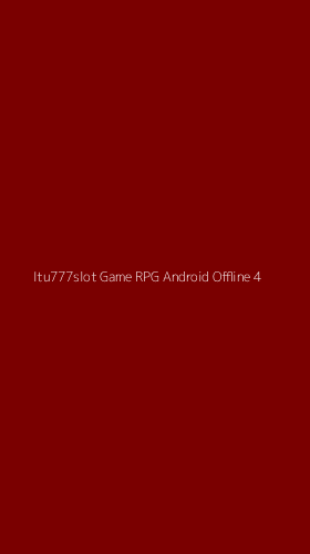 Tampilan Antarmuka Aplikasi Itu777slot Game Rpg Android Offline - 4
