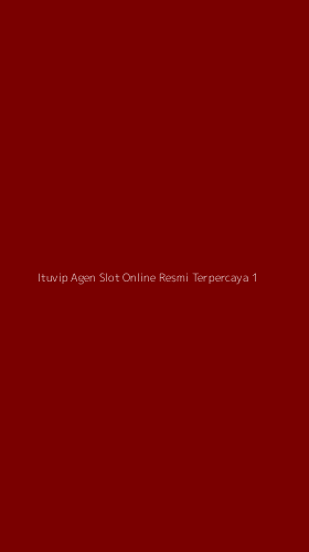 Tampilan Antarmuka Aplikasi Ituvip Agen Slot Online Resmi Terpercaya - 1