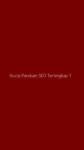 Tampilan Antarmuka Aplikasi Ituvip Panduan Seo Terlengkap - 1