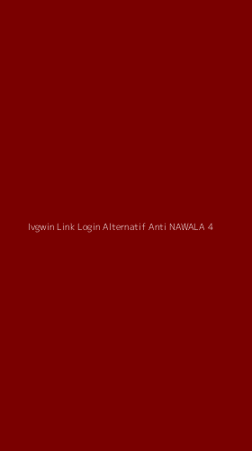 Tampilan Antarmuka Aplikasi Ivgwin Link Login Alternatif Anti Nawala - 4