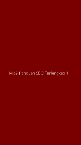 Tampilan Antarmuka Aplikasi Ivip9 Panduan Seo Terlengkap - 1