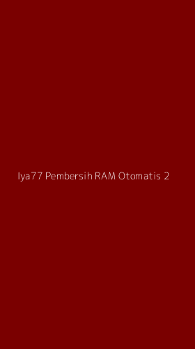 Tampilan Antarmuka Aplikasi Iya77 Pembersih Ram Otomatis - 2