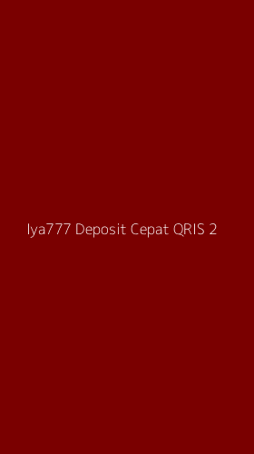 Tampilan Antarmuka Aplikasi Iya777 Deposit Cepat Qris - 2