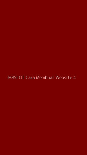 Tampilan Antarmuka Aplikasi J88slot Cara Membuat Website - 4