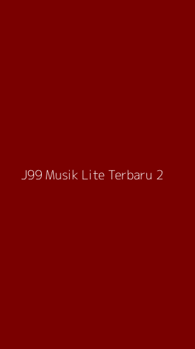 Tampilan Antarmuka Aplikasi J99 Musik Lite Terbaru - 2