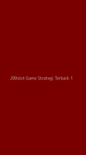 Tampilan Antarmuka Aplikasi J99slot Game Strategi Terbaik - 1