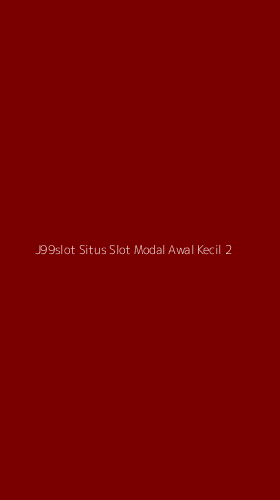 Tampilan Antarmuka Aplikasi J99slot Situs Slot Modal Awal Kecil - 2