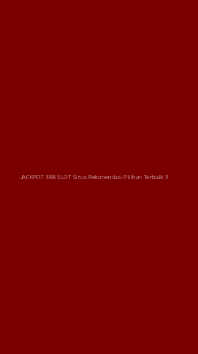 Tampilan Antarmuka Aplikasi Jackpot 388 Slot Situs Rekomendasi Pilihan Terbaik - 3