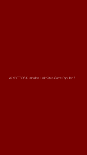 Tampilan Antarmuka Aplikasi Jackpot303 Kumpulan Link Situs Game Populer - 3