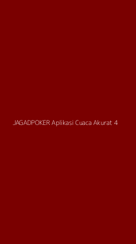 Tampilan Antarmuka Aplikasi Jagadpoker Aplikasi Cuaca Akurat - 4