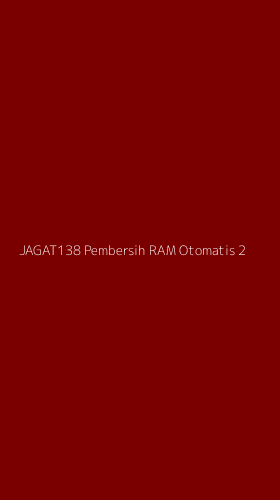 Tampilan Antarmuka Aplikasi Jagat138 Pembersih Ram Otomatis - 2