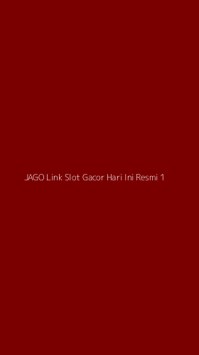 Tampilan Antarmuka Aplikasi Jago Link Slot Gacor Hari Ini Resmi - 1