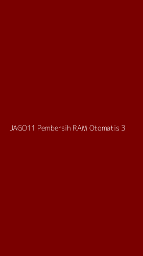 Tampilan Antarmuka Aplikasi Jago11 Pembersih Ram Otomatis - 3